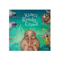 Kuwi's Rowdy Crowd KUWI THE KIWI